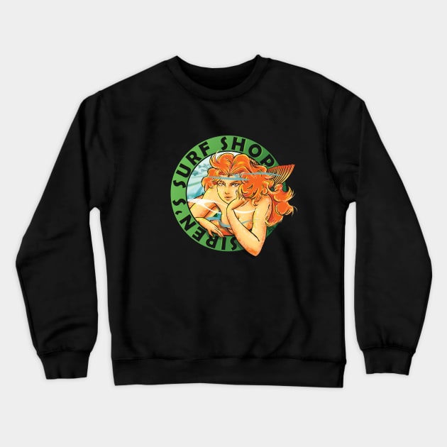 Siren's Surf Shop Crewneck Sweatshirt by Doc Multiverse Designs